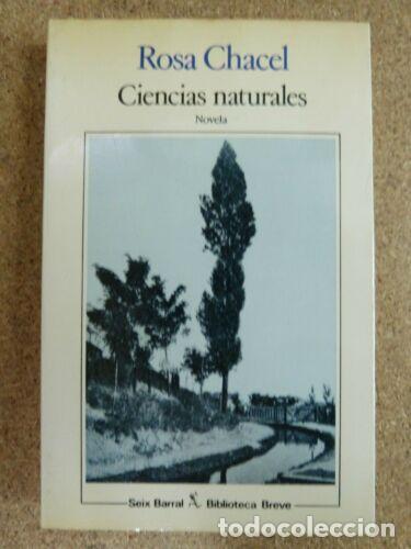 Libros: Ciencias Naturales.Rosa Chacel.Seix Barral - Foto 1