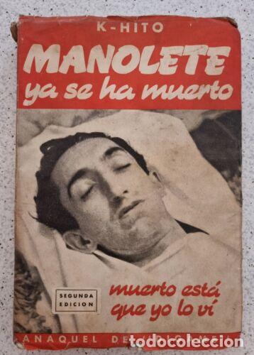 Libros: Manolete ya se ha Muerto.K-Hito.Anaquel de Digame