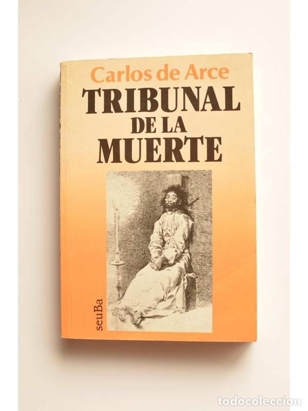 Libros: Tribunal de la muerte - ARCE, Carlos de - Foto 1