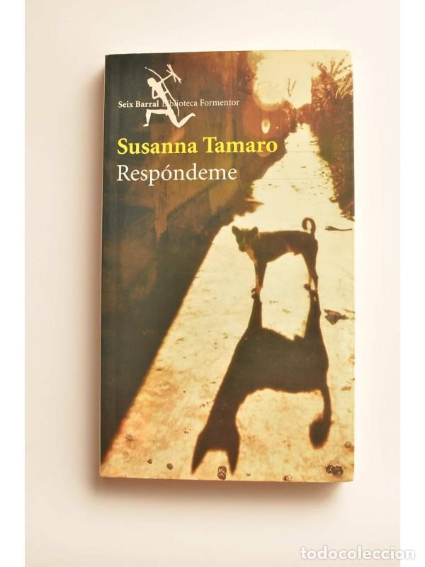 Libros: Resp&oacute;ndeme - TAMARO, Susanna - Foto 1