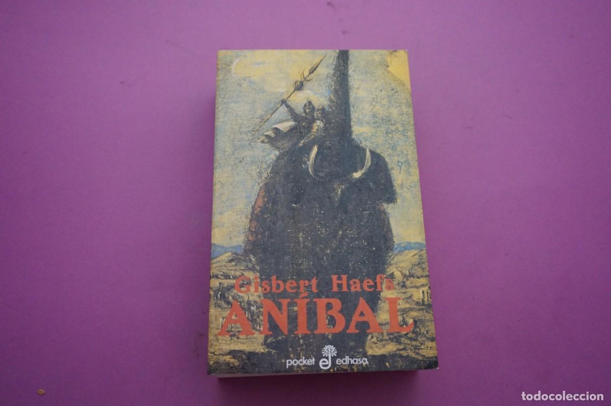 Libros: AMF-16F/ ANIBAL (LA NOVELA DE CARTAGO) - GISBERT HAEFS / EDHASA - Foto 1