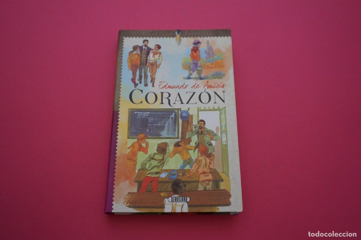 Libros: AMF-15C/ CORAZON - EDMUNDO DE AMICIS / SERVILIBRO - Foto 1