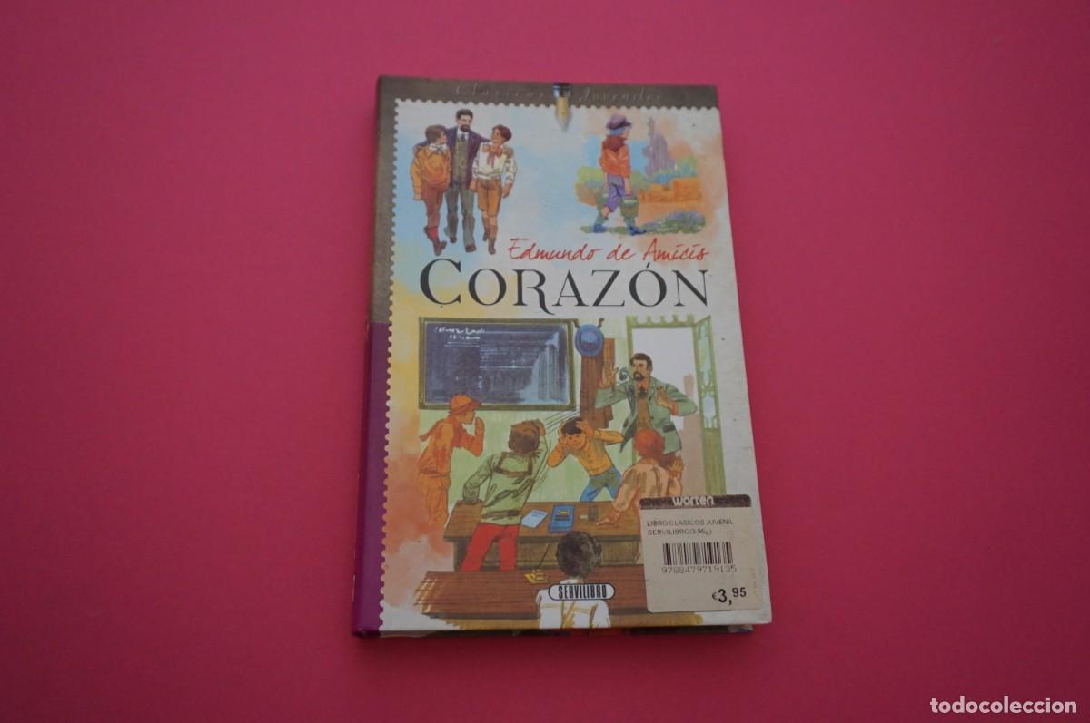Libros: AMF-15C/ CORAZON - EDMUNDO DE AMICIS / SERVILIBRO - Foto 1