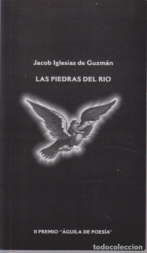 Libros: LAS PIEDRAS DEL R&Iacute;O - JACOB IGLESIAS DE GUZM&Aacute;N - Foto 1