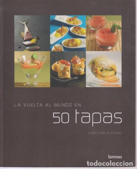 Libri di seconda mano: LA VUELTA AL MUNDO EN 50 TAPAS - CHRISTER ELFVING