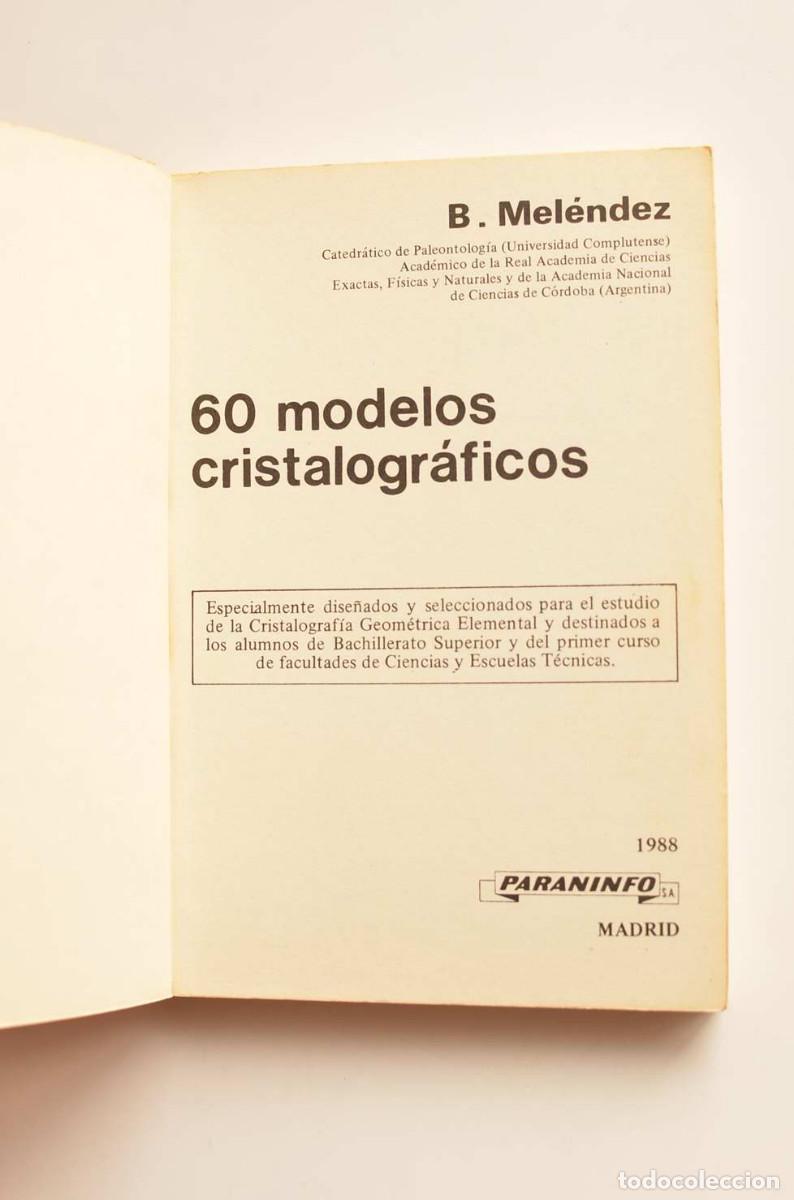 Libros: 60 modelos cristalogr&aacute;ficos - MEL&Eacute;NDEZ, B. - Foto 2