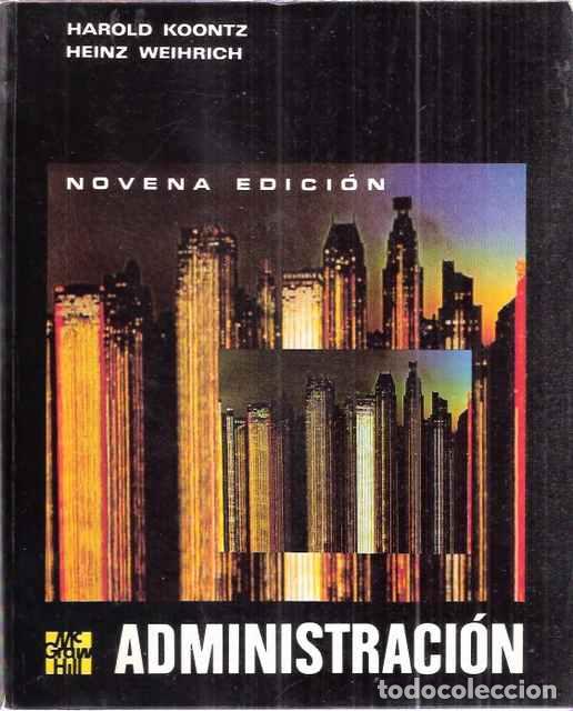 Libros: Administraci&oacute;n - Harold Koontz y Heinz Weihrich - Foto 1
