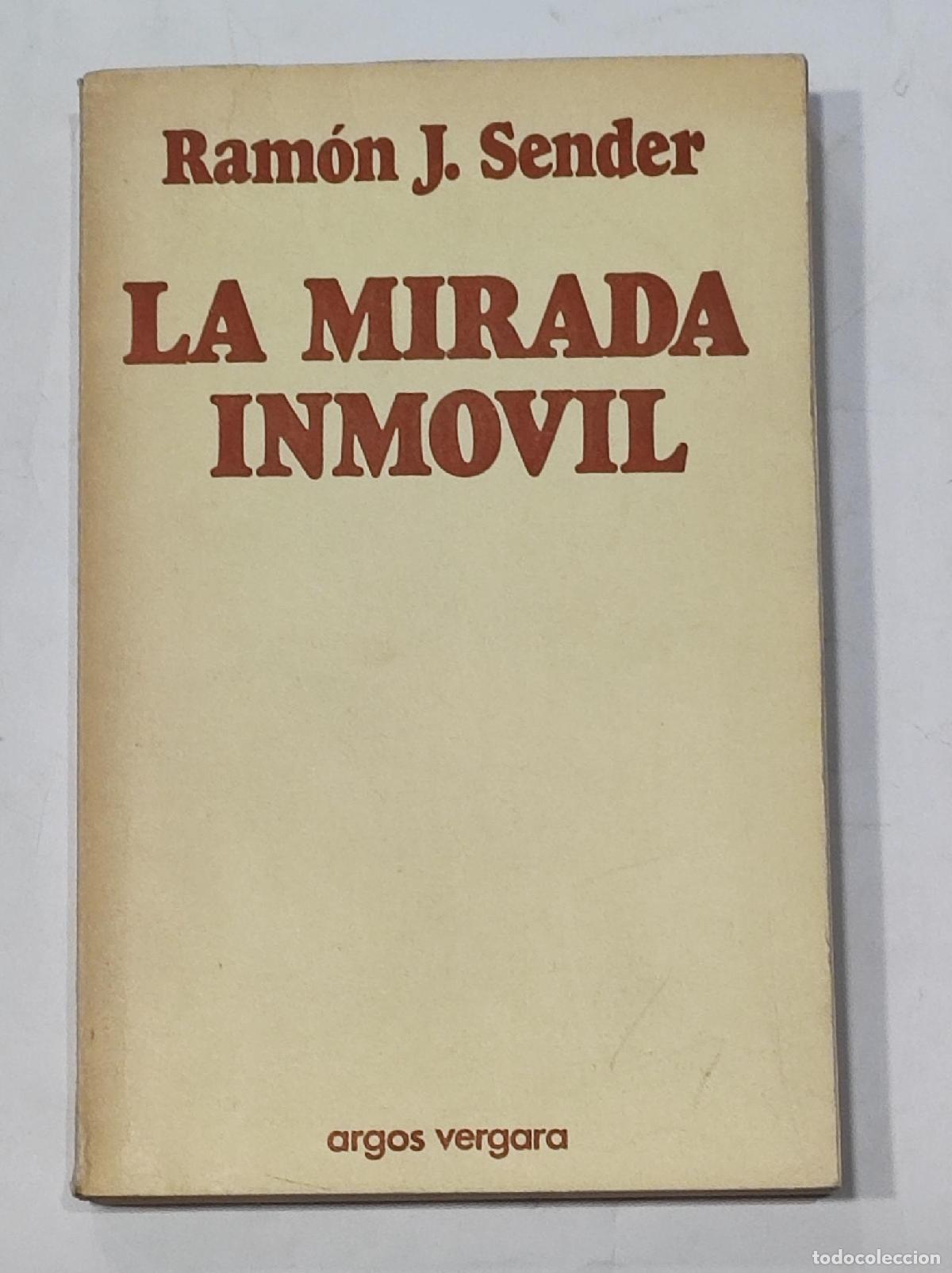 Libros: SENDER, Ram&oacute;n J. - La mirada inm&oacute;vil. - Foto 1