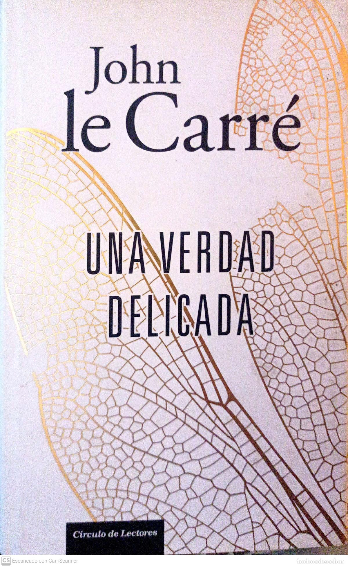 Libros: Una verdad delicada - Le Carr&eacute;, John - Foto 1