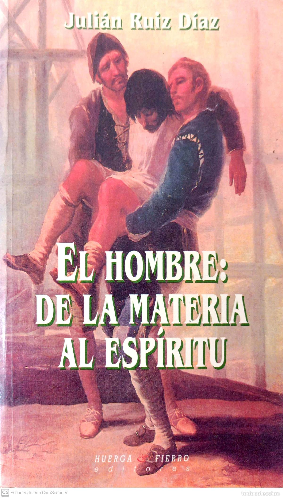 Libros: El hombre: de la materia al espíritu - Ruiz Díaz, Julián