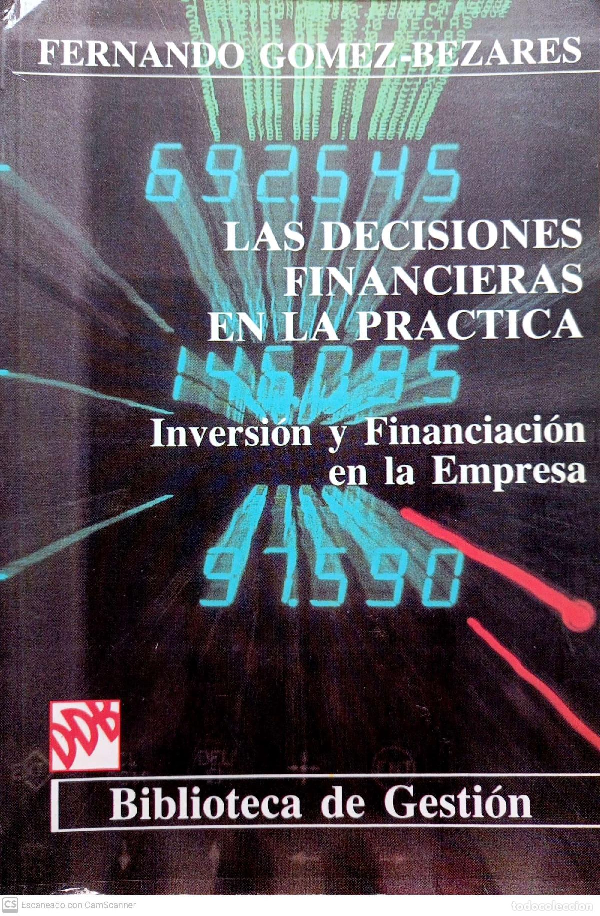 Libros: Las Decisiones financieras en la pr&aacute;ctica - G&oacute;mez Bezares, Fernando - Foto 1