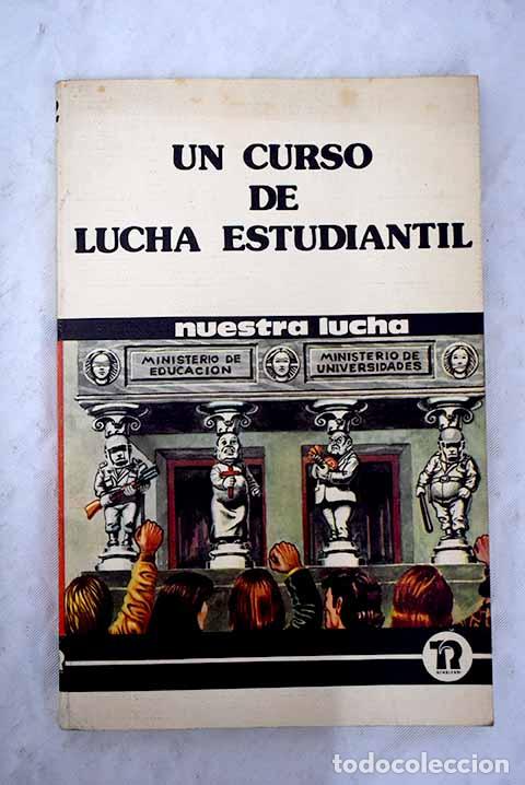 Libros: Un curso de lucha estudiantil.- Soutullo, Daniel - Foto 1