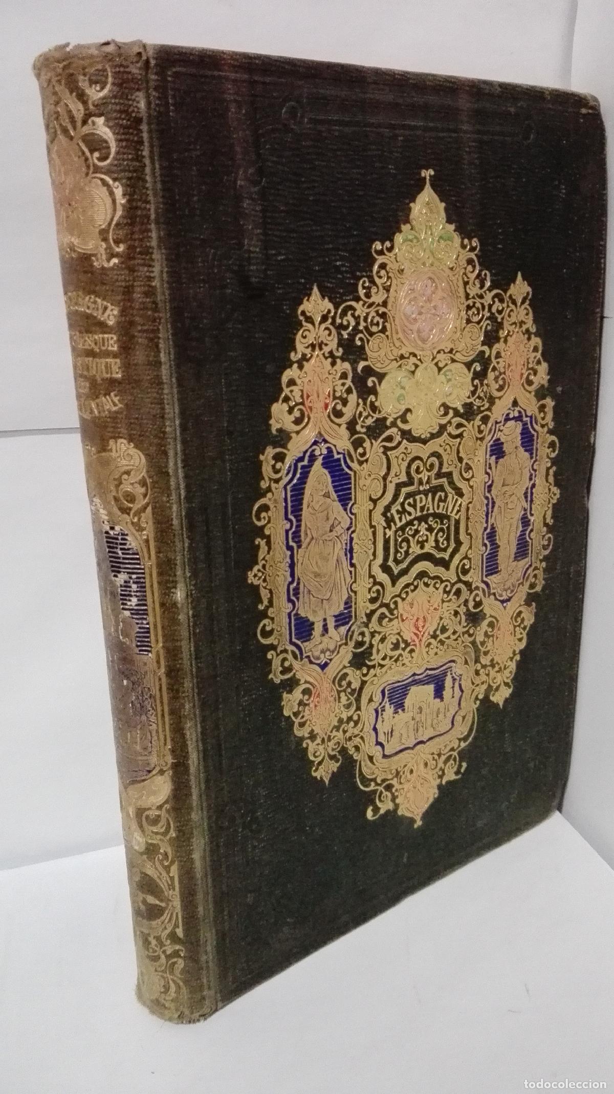 books: L&acute;ESPAGNE PITTORESQUE, ARTISTIQUE ET MONUMENTALE, MOREUS, USAGES ET COSTUMES - Cuend&iacute;as, Manuel de /