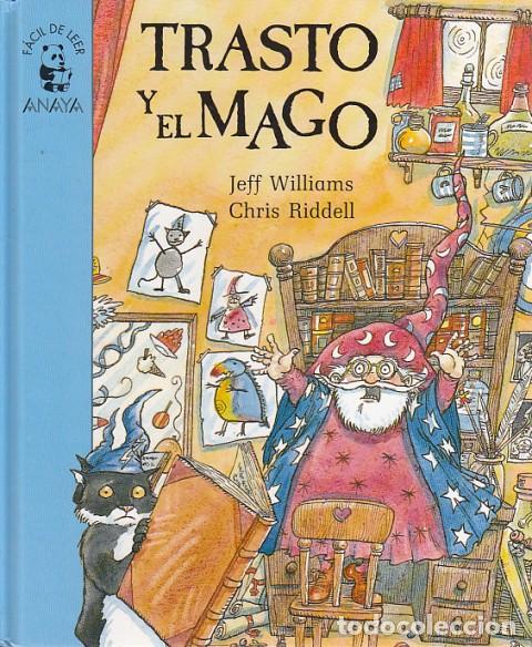 Libros: TRASTO Y EL MAGO - WILLIAMS, JEFF; RIDDELL, CHRIS - Foto 1
