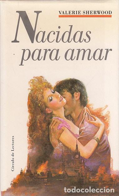 Libros: NACIDAS PARA AMAR - SHERWOOD, VALERIE - Foto 1