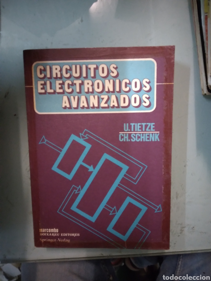 Libros: TIETZE CIRCUITOS ELECTRONICOS AVANZADOS, MARCOMBO - Foto 1
