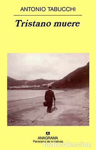 Libros: Tristano muere. Una vida - Tabucchi, Antonio - Foto 1