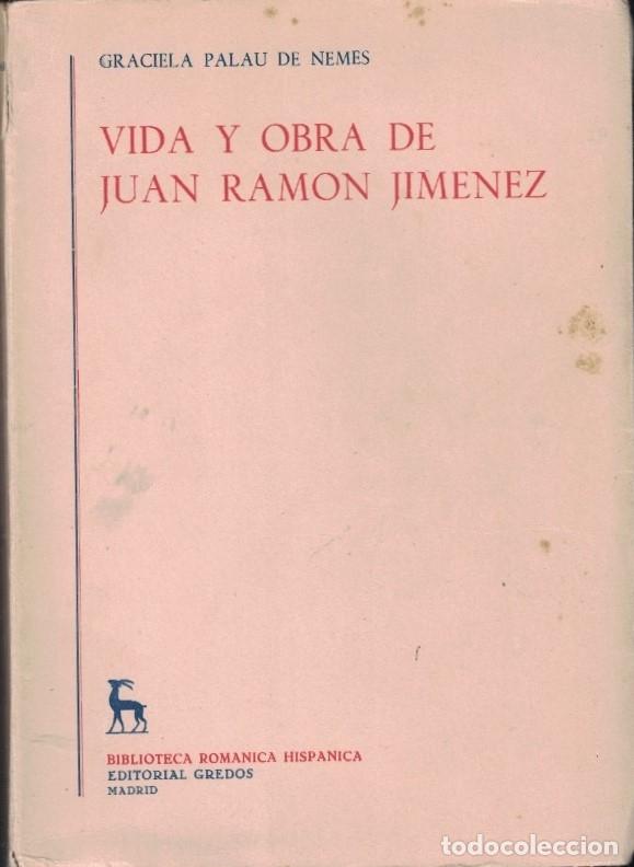 Libros: VIDA Y OBRA DE JUAN RAM&Oacute;N JIM&Eacute;NEZ. - Palau de Nemes. Graciela,