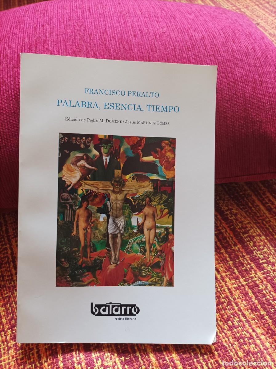 Libros: FRANCISCO PERALTO PALABRA, ESENCIA, TIEMPO - Foto 1