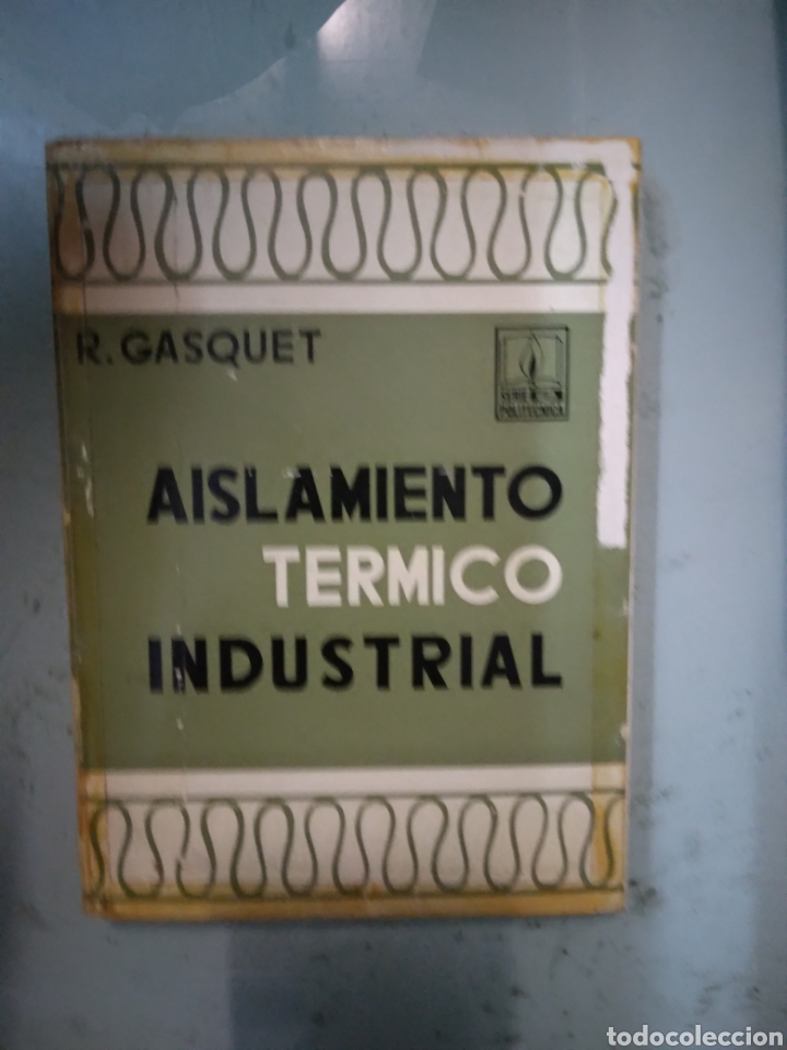 Libros: Gasquet, Aislamiento t&eacute;rmico industrial - Foto 1