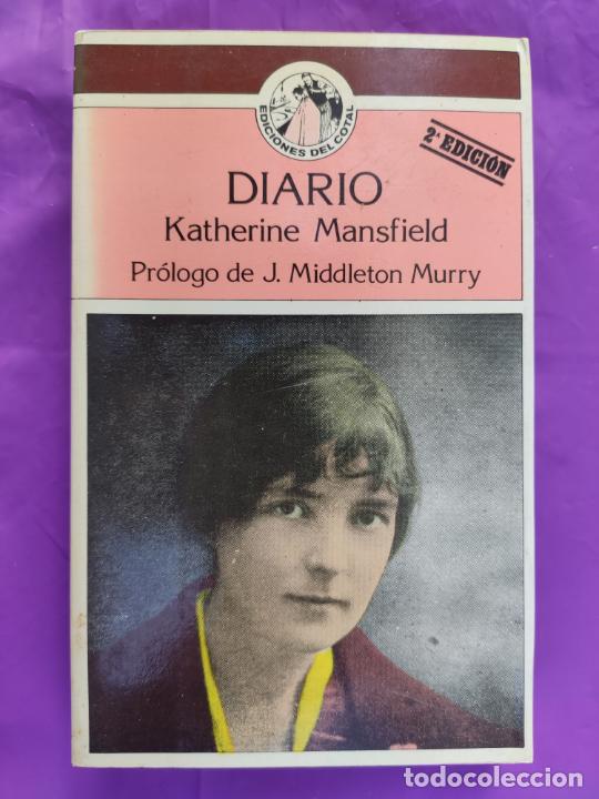 Libros: DIARIO. KATHERINE MANSFIELD. EDICIONES DEL COTAL. - Foto 1