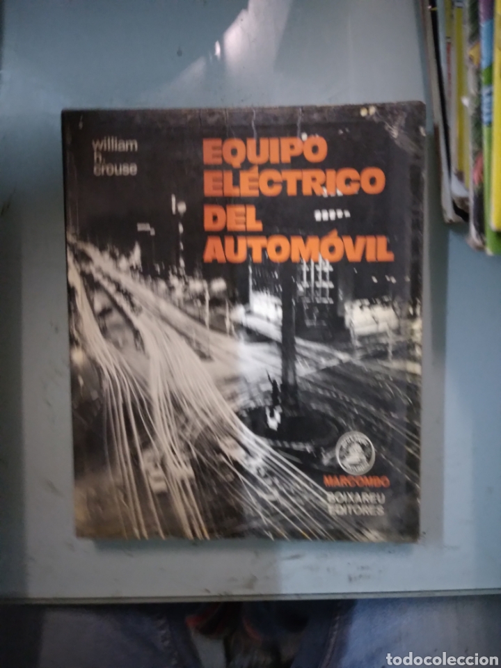 Libros: William H.Crouse, Equipo el&eacute;ctrico del autom&oacute;vil, Marcombo - Foto 1