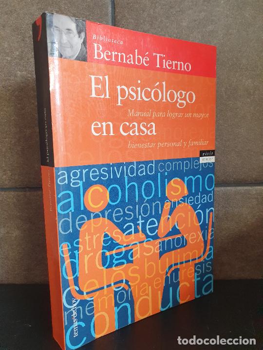 Libri di seconda mano: Bernab&eacute; Tierno El psic&oacute;logo en casa (Vivir Mejor)