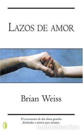 Libros: Lazos de amor - Brian Weiss - Foto 1