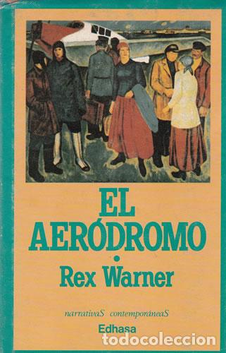Libros: El aer&oacute;dromo - Warner, Rex - Foto 1
