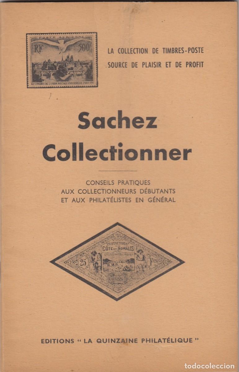 Libros: SACHEZ COLLECTIONNER. TIMBRES-POSTE - PHILATELIE. FLT - ACF - Foto 1
