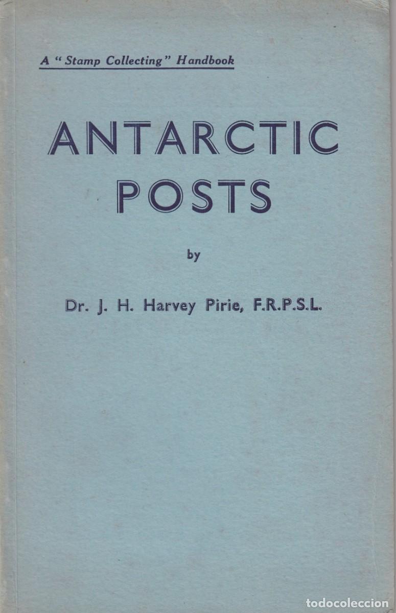 Libros: ANTARTIC POST. HARVEY PIRIE. FLT - ACF - Foto 1