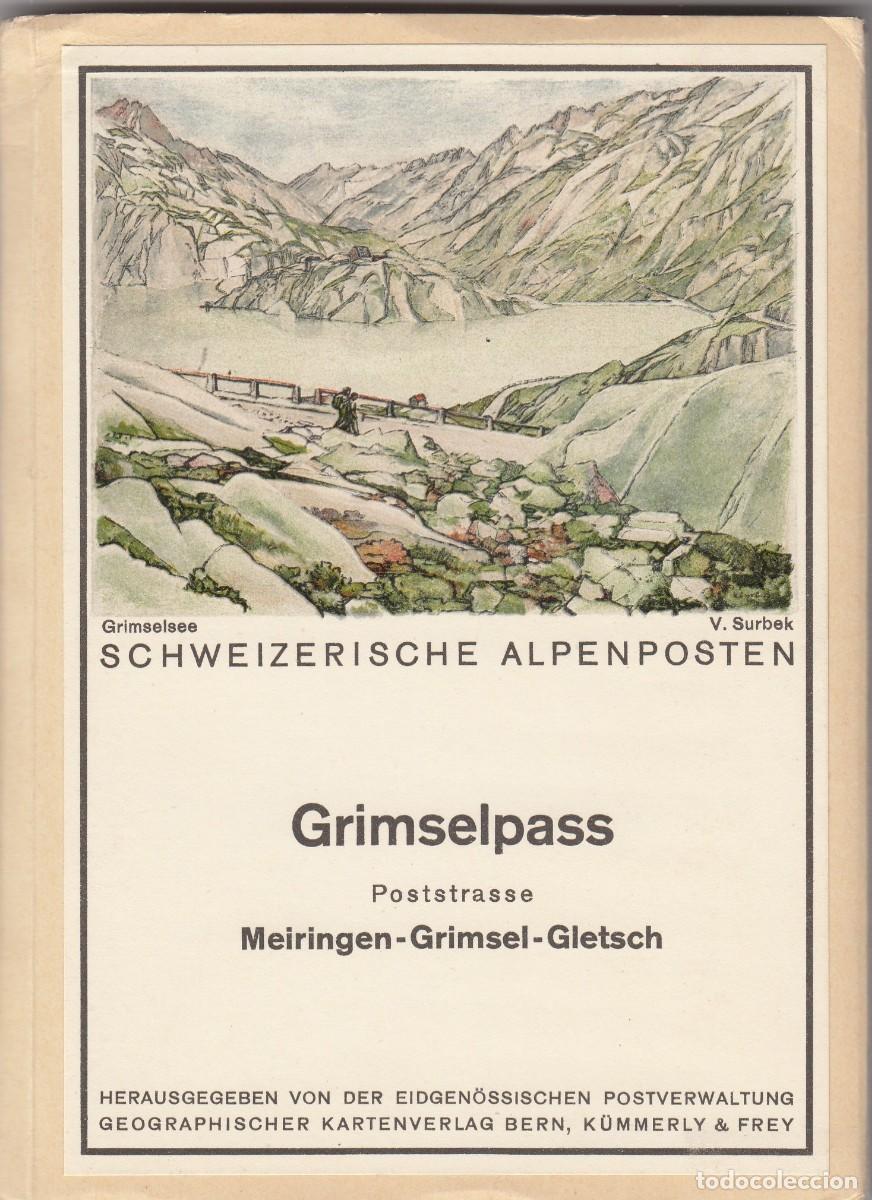 Libros: GRIMSELPASS. POSTSTRASSE MEIRINGEN - GRIMSEL - GLETSCH. ALPENPOSTEN - ACG - Foto 1