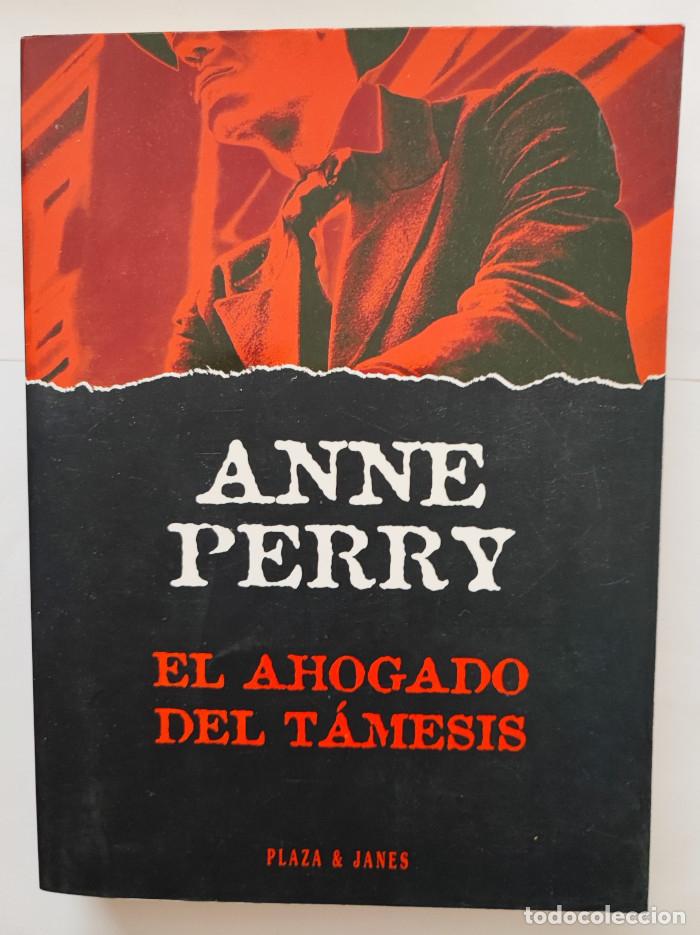 Libros: EL AHOGADO DEL TAMESIS - Anne Perry - Foto 1