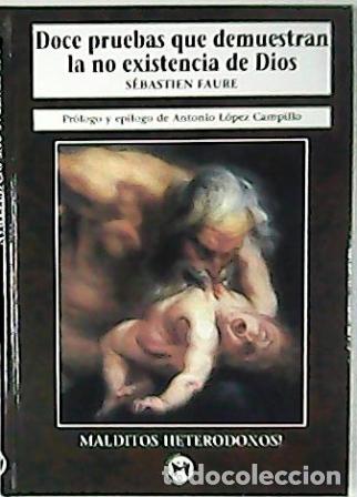 Libros: DOCE PRUEBAS QUE DEMUESTRAN LA NO EXISTENCIA DE DIOS - S&eacute;bastien Faure - Foto 1