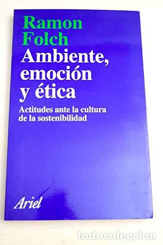 Libros: AMBIENTE, EMOCI&Oacute;N Y &Eacute;TICA - Ramon Folch - Foto 1