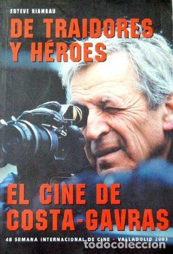 Libros: DE TRAIDORES Y H&Eacute;ROES - Esteve Riambau - Foto 1