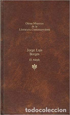 Libros: EL ALEPH - Jorge Luis Borges - Foto 1
