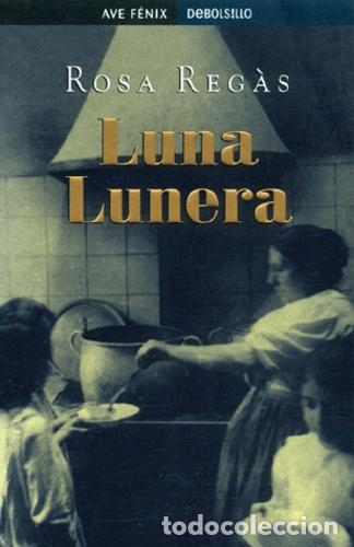 Libros: LUNA LUNERA - Rosa Regas - Foto 1