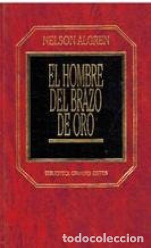 Libros: EL HOMBRE DEL BRAZO DE ORO - Nelson Algren - Foto 1