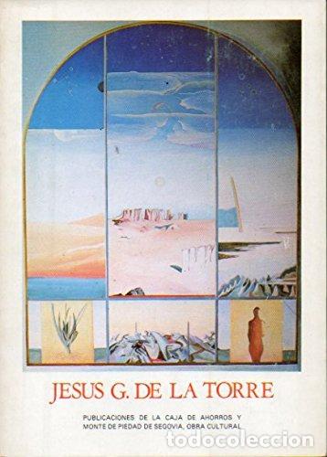 Libros: JESUS G. DE LA TORRE - Jesus Gonzalez de la Torre; Antonio Madrigal