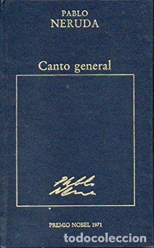 Libros: CANTO GENERAL - Pablo Neruda - Foto 1