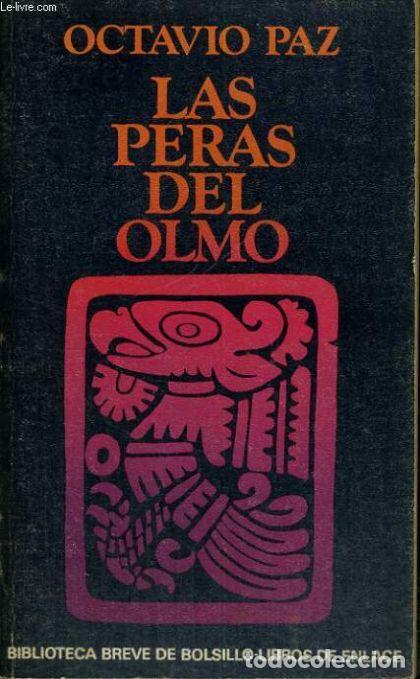 Libros: LAS PERAS DEL OLMO - Octavio Paz - Foto 1