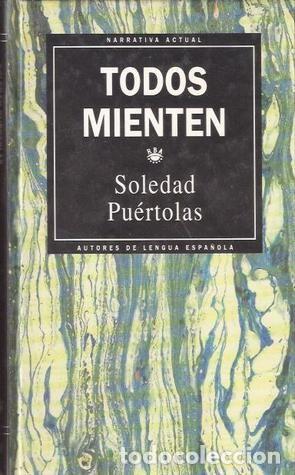 Libros: TODOS MIENTEN - Soledad Puertolas - Foto 1
