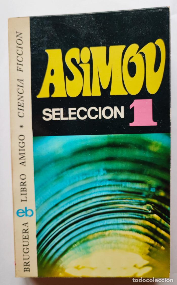 Libros: SELECCI&Oacute;N 1 - Isaac Asimov - Foto 1