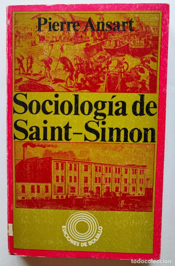 Libros: SOCIOLOG&Iacute;A DE SAINT-SIMON - Pierre Ansart - Foto 1
