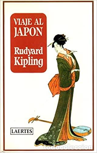 Libros: VIAJE AL JAP&Oacute;N - Rudyard Kipling - Foto 1