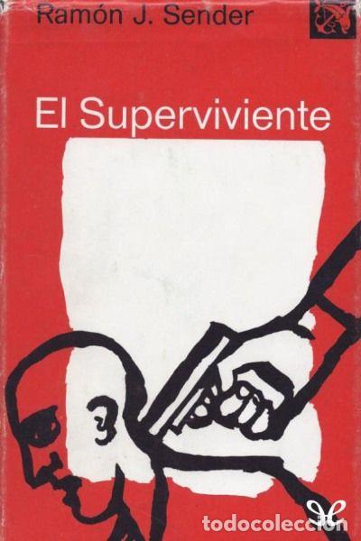 Libros: EL SUPERVIVIENTE - Ram&oacute;n Jos&eacute; Sender - Foto 1