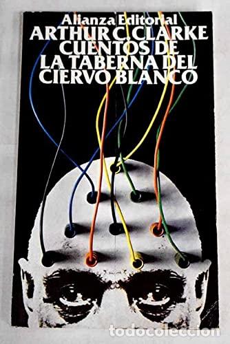 Libros: CUENTOS DE LA TABENA DEL CIERVO BLANCO - Arthur C. Clarke - Foto 1