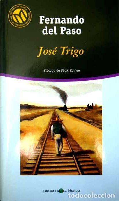 Libros: JOS&Eacute; TRIGO - Fernando Del Paso - Foto 1