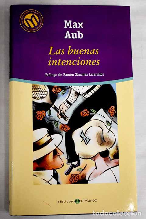 Libros: LAS BUENAS INTENCIONES - Max Aub - Foto 1